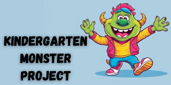 Kindergarten Monster Project
